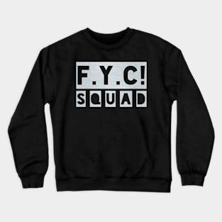 F.Y.C. Squad 2 Crewneck Sweatshirt